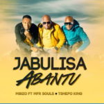 Mbizo – Jabulisa Abantu ft. MFR Souls & Tshepo King