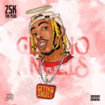 25K – Ghetto Angels