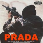 Chad Da Don – Prada ft. YoungstaCPT