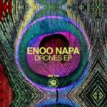 ALBUM: Enoo Napa – Drones – EP