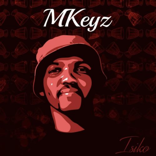 MKeyz - Isiko - EP
