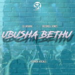 DJ Jaivane & Record L Jones – Ubusha Bethu ft. Slenda Vocals