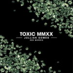 Jullian Gomes – Toxic MMXX ft. Ree Morris