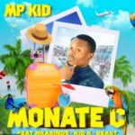 MP Kid – Monate C ft. Nkabinde, KiD X & Beast