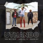 Soa mattrix, SoulfulG & Shaun101 – Uthando