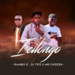 Rambo S – Icilongo ft. DJ Tpz & Mr Chozen
