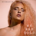 Boskasie – We Are Gold – EP
