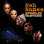 2pm DJs – Weh Mamee ft. Zakwe, Duncan & Rascoe Kaos