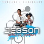 Thebelebe – Jebson (Whistle Version) ft. Renei Solana [Official]
