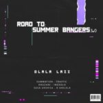 Dlala Lazz – Road To Summer Bangers 3.0 – EP