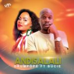 DrumPope – Andisalali (Amapiano Mix) ft. Tshego & Bucie