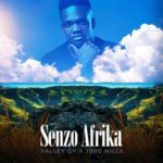 Senzo Afrika – Usebenzel’ ikhaya ft. Abidoza & PlayKeys