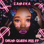 Zameka – Drum Queen 90s – EP