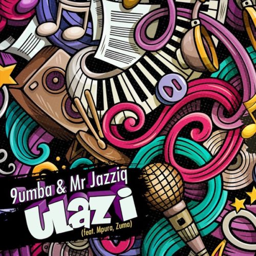 Mr JazziQ & 9umba - uLazi ft. Zuma & Mpura