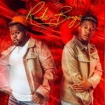 RudeBoyz – Aslalanga ft. Skillz & Worst Behaviour