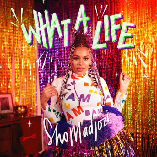 Sho Madjozi – What A Life - EP