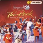 ALBUM: Joyous Celebration – Joyous Celebration 24: The Rock (Live At Sun City) Praise Version