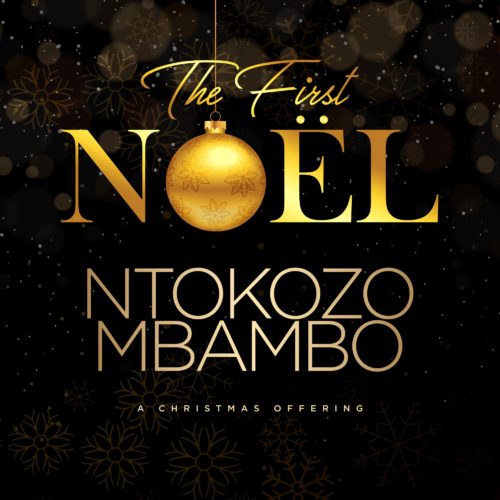 ALBUM: Ntokozo Mbambo - The First Noel