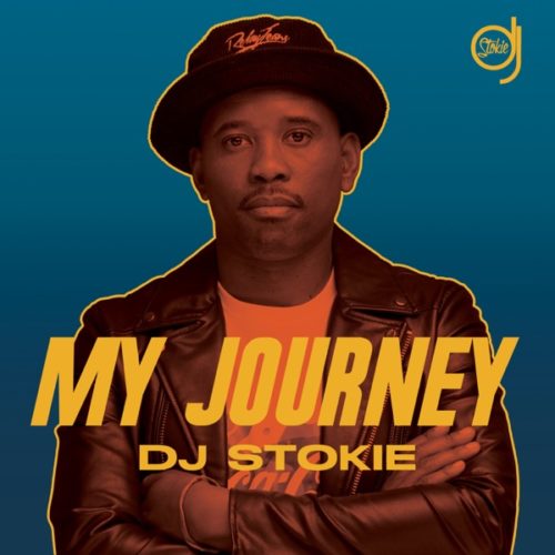 ALBUM: DJ Stokie - My Journey