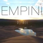 DJ Ace – Empini