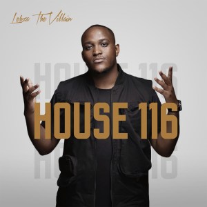 Lebza TheVillain – House 116 - EP