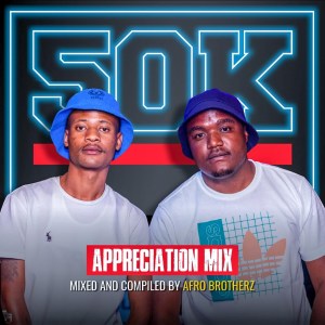 Afro Brotherz – 50K Appreciation Mix
