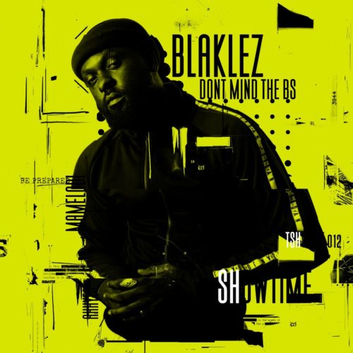 Blaklez - Don't Mind The BS - EP