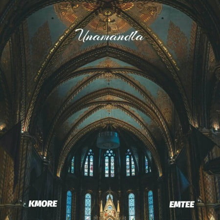 Kmore - Unamandla ft. Emtee
