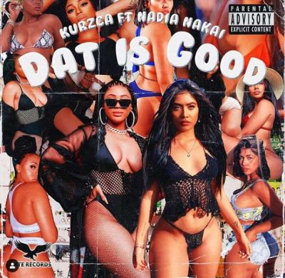 Kurzca - Dat Is Good ft. Nadia Nakai