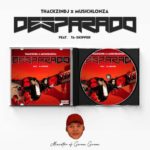 ThackzinDJ & MusicHlonza – Desparado ft. TaSkipper