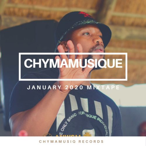 Chymamusique - January 2021 Mixtape