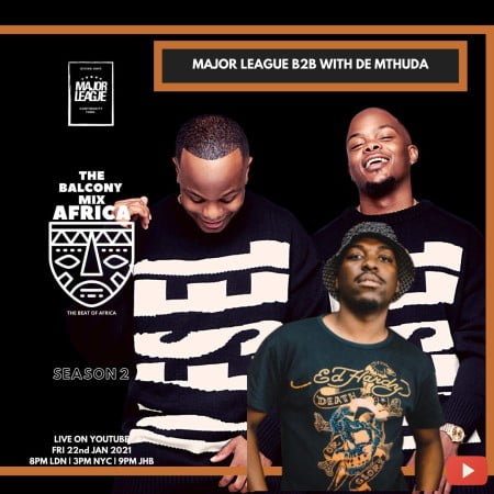 Major League & De Mthuda – Amapiano Live Balcony Mix B2B (S2 EP3)