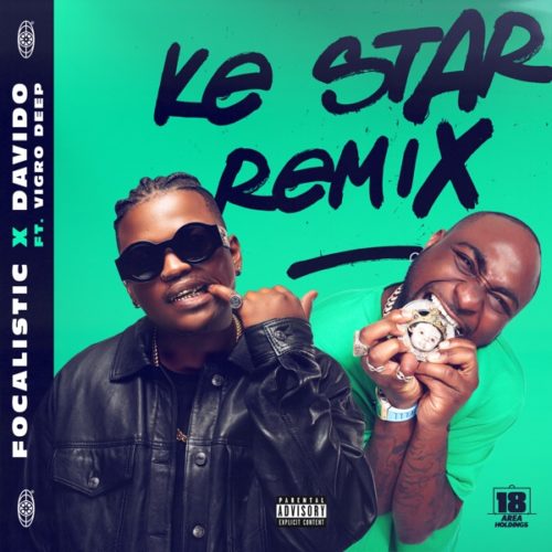 DOWNLOAD mp3 Focalistic Ke Star (Remix) ft. Davido »» Fakaza