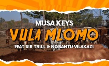 Musa Keys - Vula Mlomo ft. Sir Trill & Nobantu Vilakazi