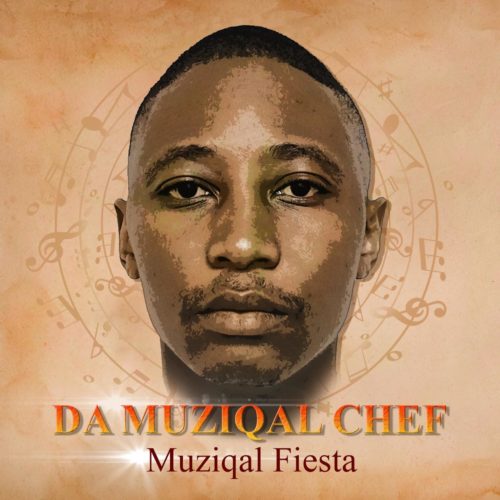 Da Muziqal Chef – Muziqal Fiesta - EP