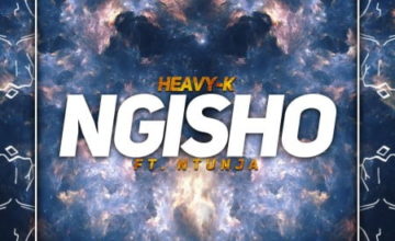 Heavy K – Ngisho ft. Ntunja