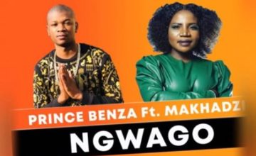 Prince Benza - Ngwago ft. Makhadzi