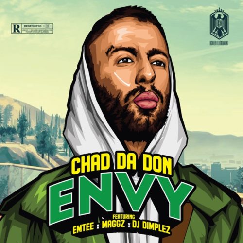 Chad Da Don - Envy ft. Maggz, Emtee & DJ Dimplez