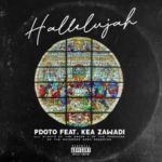 Pdot O – Hallelujah ft. Kea Zawade 