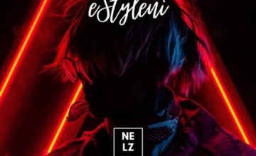 Nelz - eStyleni ft. Nadia Nakai