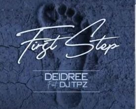 Deidree - First Step ft. DJ Tpz 