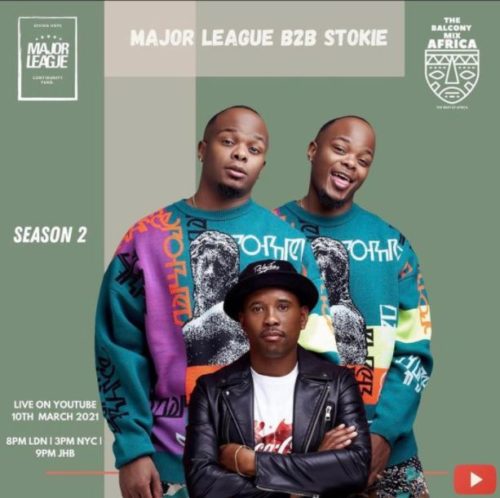 Major League & DJ Stokie - Amapiano Live Balcony Mix Africa B2B (S2 EP9)