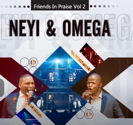 Neyi Zimu & Omega Khunou - Kuzoba Nje (Friends In Praise)