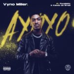 Vyno Miller – Ayoyo ft. Focalistic & Kabza De Small