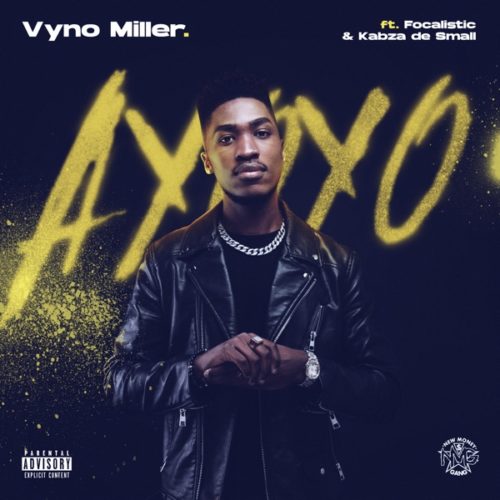 Vyno Miller - Ayoyo ft. Focalistic & Kabza De Small