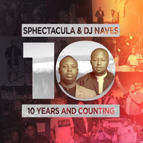 ALBUM: Sphectacula & DJ Naves - 10 Years And Counting