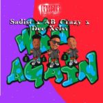 Sadist – Win Again ft. AB Crazy & Dee XCLSV