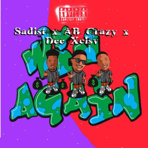 Sadist - Win Again ft. AB Crazy & Dee XCLSV