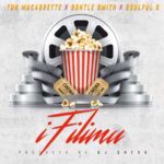 TDK Macassette, Bontle Smith, & Soulful G – iFilimu