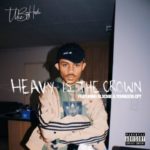 The Big Hash – Heavy Is The Crown ft. Blxckie & YoungstaCPT